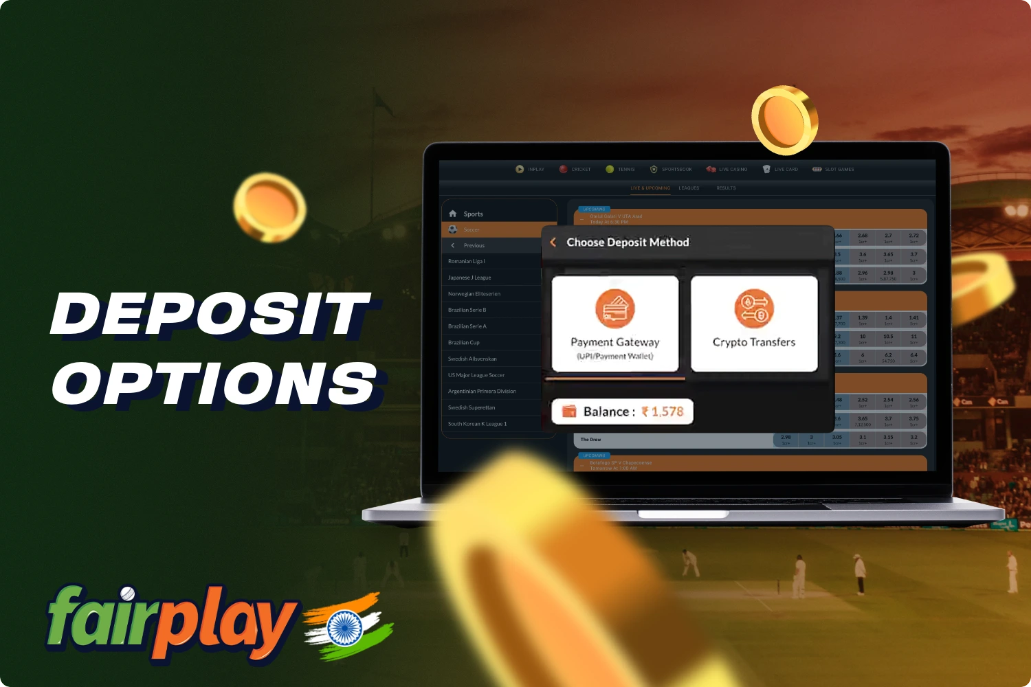 Make a deposit to your Fairplay account balance to bet on sports and play casino games for real money